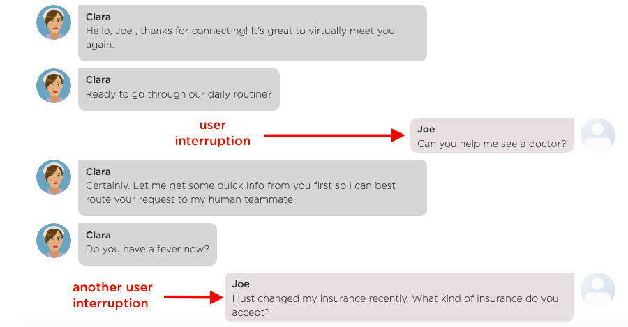 The screenshot showing a user interrupts a chat flow by making a request to see a doctor. The chatbot responds to the user's request by started taking information from the user to fulfill the request.